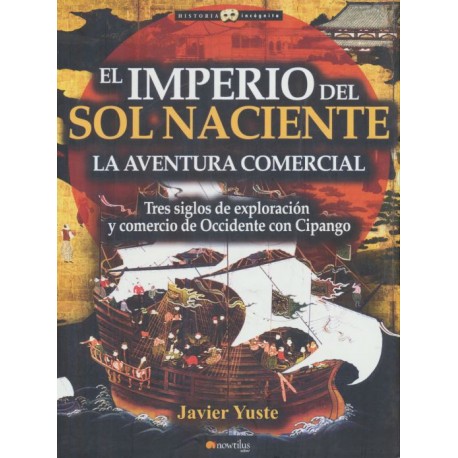 IMPERIO DEL SOL NACIENTE EL. LA AVENTURA COMERCIAL
