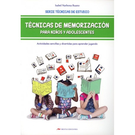 TECNICAS DE MEMORIZACIÓN PARA NIÑOS Y ADOLESCENTES