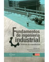 FUNDAMENTOS DE INGENIERIA INDUSTRIAL. SISTEMAS DE MANUFACTUR