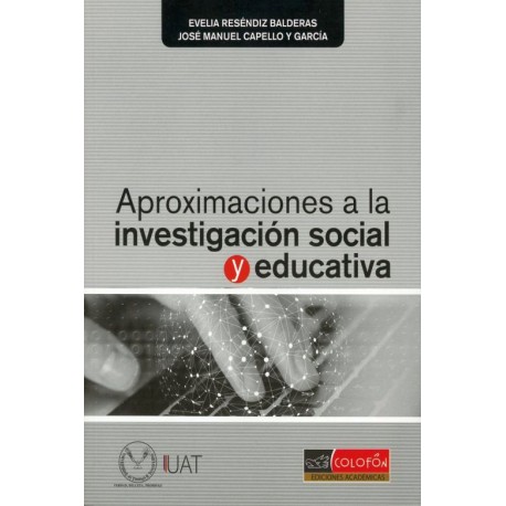 APROXIMACIONES A LA INVESTIGACION SOCIAL Y EDUCATIVA