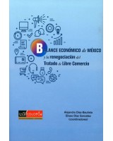 BALANCE ECONOMICO DE MEXICO Y LA RENEGOCIACION DEL TRATADO D