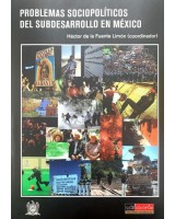 PROBLEMAS SOCIOPOLITICOS DEL SUBDESARROLLO EN MEXICO