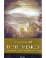 DESDE MÉXICO APUNTES DE VIAJE DE LOS AÑOS 1874-1875