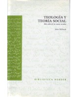 TEOLOGÍA Y TEORÍA SOCIAL MÁS ALLA DE LA RAZÓN SECULAR