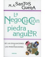 LA NEGOCIACIÓN PIEDRA ANGULAR DE LAS EVALUACIONES Y LAS INVESTIGACIONES