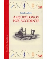 ARQUEÓLOGOS POR ACCIDENTE