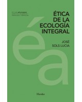 ÉTICA DE LA ECOLOGÍA INTEGRAL