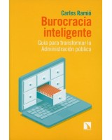 BUROCRACIA INTELIGENTE GUÍA PARA TRANSFORMAR LA ADMINISTRACIÓN PÚBLICA