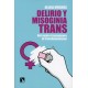 DELIRIO Y MISOGINIA TRANS. DEL SUJETO TRÁNSGENERO AL TRANSHUMANISMO