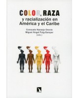 COLOR RAZA Y RACIALIZACIÓN EN AMÉRICA Y EL CARIBE