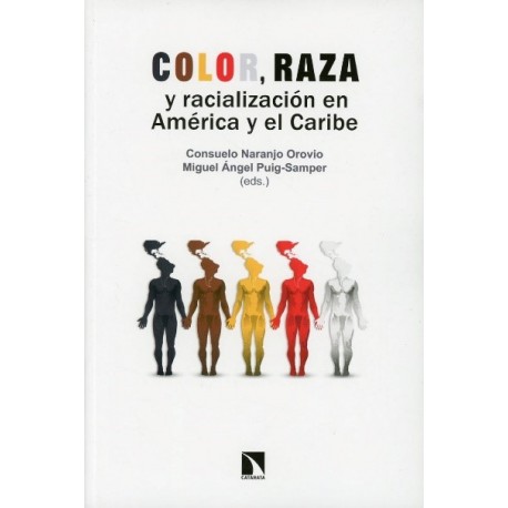 COLOR RAZA Y RACIALIZACIÓN EN AMÉRICA Y EL CARIBE