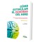 CÓMO ESTIMULAR EL CEREBRO DEL NIÑO. 100 EJERCICIOS PARA POTENCIAR LA CONCENTRACIÓN LA MEMORIA Y OTRAS FUNCIONES EJECUTIVAS