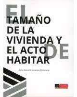 TAMAÑO DE LA VIVIENDA Y EL ACTO DE HABITAR EL