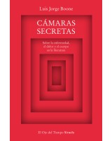 CÁMARAS SECRETAS SOBRE LA ENFERMEDAD EL DOLOR Y EL CUERPO EN LA LITERATURA