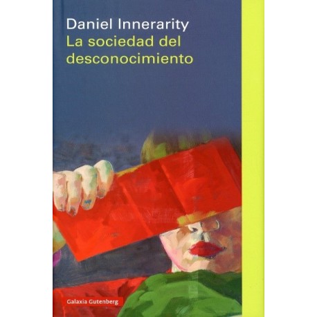 LA SOCIEDAD DEL DESCONOCIMIENTO