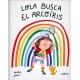 LOLA BUSCA EL ARCOÍRIS