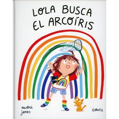 LOLA BUSCA EL ARCOÍRIS