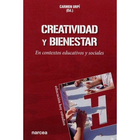 CREATIVIDAD Y BIENESTAR EN CONTEXTOS EDUCATIVOS Y SOCIALES