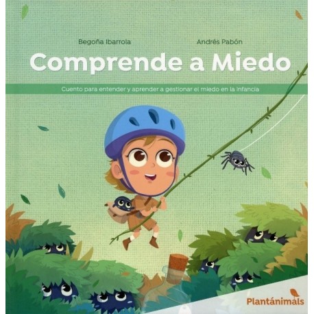 COMPRENDE A MIEDO CUENTO PARA ENTENDER Y APRENDER A GESTIONAR EL MIEDO EN LA INFANCIA