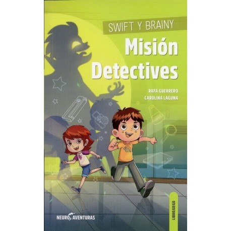 SWIFT Y BRAINY MISIÓN DETECTIVES