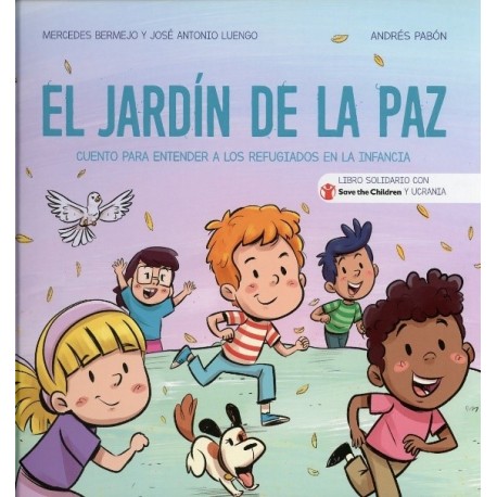 EL JARDÍN DE LA PAZ CUENTO PARA ENTENDER A LOS REFUGIADOS EN LA INFANCIA