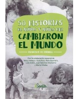 50 HISTORIAS DE NIÑOS Y NIÑAS QUE CAMBIARON EL MUNDO