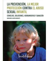 LA PREVENCIÓN LA MEJOR PROTECCIÓN CONTRA EL ABUSO SEXUAL INFANTIL