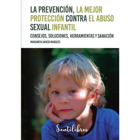 LA PREVENCIÓN LA MEJOR PROTECCIÓN CONTRA EL ABUSO SEXUAL INFANTIL