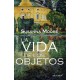 LA VIDA DE LOS OBJETOS