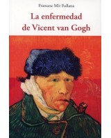 LA ENFERMEDAD DE VICENT VAN GOGH