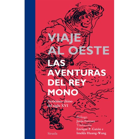 VIAJE AL OESTE LAS AVENTURAS DEL REY MONO