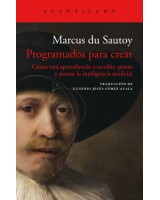 PROGRAMADOS PARA CREAR CÓMO ESTÁ APRENDIENDO A ESCRIBIR PINTAR Y PENSAR LA INTELIGENCIA ARTIFICIAL