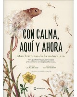 CON CALMA AQUI Y AHORA MAS HISTORIAS DE LA NATURALEZA