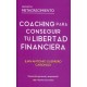 COACHING PARA CONSEGUIR TU LIBERTAD FINANCIERA