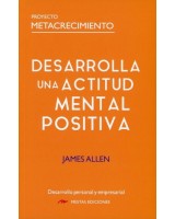 DESARROLLA UNA ACTITUD MENTAL POSITIVA