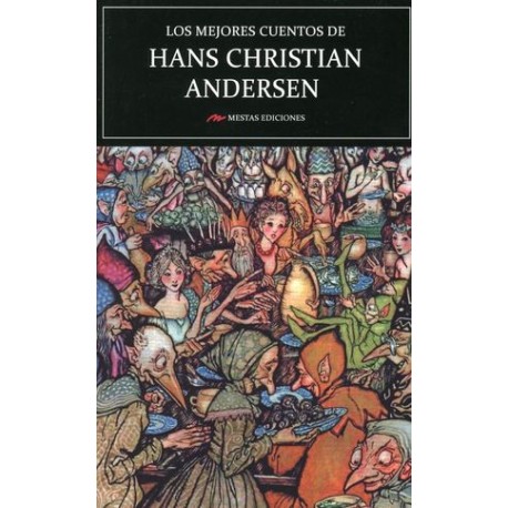 MEJORES CUENTOS DE HANS CHRISTIAN ANDERSEN LOS