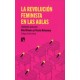 LA REVOLUCIÓN FEMINISTA EN LAS AULAS. COMANDO IGUALDAD