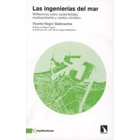 LAS INGENIERÍAS DEL MAR. REFLEXIONES SOBRE SOSTENABILIDAD, MEDIOAMBIENTE Y CAMBIO CLIMÁTICO