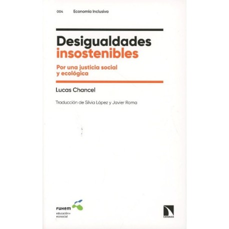 DESIGUALDADES INSOSTENIBLES. POR UNA JUSTICIA SOCIAL Y ECOLÓGICA