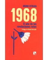 1968 EL AÑO DE LAS REVOLUCIONES ROTAS