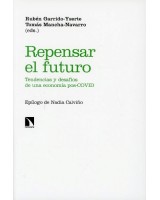 REPENSAR EL FUTURO. TENDENCIAS Y DESAFÍOS DE UNA ECONOMÍA POS COVID