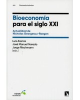 BIOECONOMÍA PARA EL SIGLO XXI. ACTUALIDAD DE NICHOLAS GEORGESCU ROEGEN