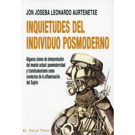 INQUIETUDES DEL INDIVIDUO POSMODERNO ALGUNAS CLAVES DE INTERPRETACIÓN DEL MUNDO ACTUAL