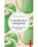 LA PÉRDIDA DE LA AMBIGUEDAD SOBRE LA UNIVOCACIÓN DEL MUNDO