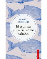 EL ESPÍRITU UNIVERSAL COMO SALMÓN