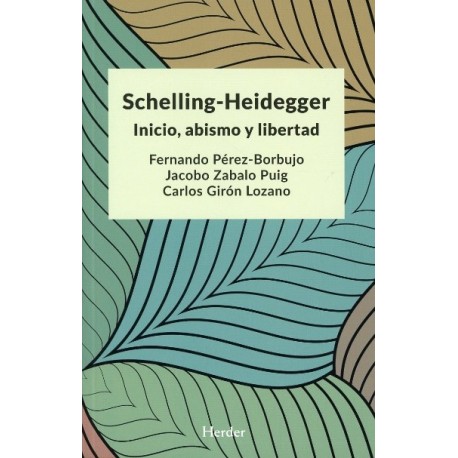 SCHELLING HEIDEGGER. INICIO ABISMO Y LIBERTAD