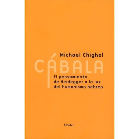 CÁBALA EL PENSAMIENTO DE HEIDEGGER A LA LUZ DEL HUMANISMO HEBREO