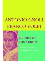 DIOS DE LOS ACIDOS EL  CONVERSACIONES CON ALBERT HOFMANN