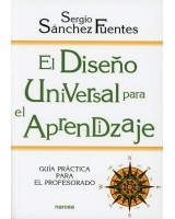 EL DISEÑO UNIVERSAL PARA EL APRENDIZAJE. GUÍA PRÁCTICA PARA EL PROFESORADO