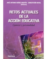 RETOS ACTUALES DE LA ACCIÓN EDUCATIVA. CARÁCTER Y PERSONALIDAD